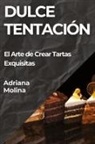 Adriana Molina - Dulce Tentación