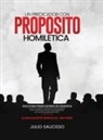 Julio Saucedo - Un Predicador Con Propósito - Homiletica