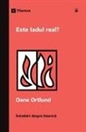 Dane Ortlund - Is Hell Real? / Este Iadul real?