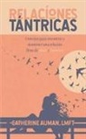 LMFT Catherine Auman - Relaciones Tantricas