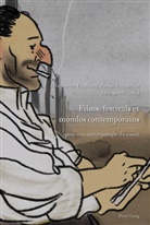 Julie Amiot-Guillouet, Pietsie Feenstra, Andrew McGregor, Philippe Met, Julie Savelli, Julie Savelli u a - Films, festivals et mondes contemporains