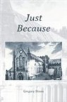 Gregory Dixon - Just Because