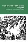 Mike Hughes - Ego In Arcadia