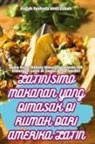 Hajjah Syahada binti Zubair - LATINÍSIMO MAKANAN YANG DIMASAK DI RUMAH DARI AMERIKA LATIN