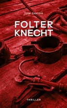 Tom Davids - Folterknecht