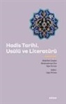 Abdurrahman Ece, Ugur Erman, Abdullah Ünalan - Hadis Tarihi, Usulü ve Literatürü