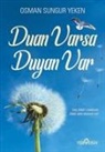 Osman Sungur Yeken - Duan Varsa Duyan Var