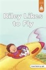 Leanna Koch, Benton Mahan - Riley Likes to Fly
