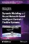 Hejia Gao, Hejia (Anhui University Gao, Wei He, He Wei, Changyin Sun, Sun Changyin - Dynamic Modeling and Neural Network Based Intelligent Control of