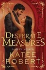 Katee Robert, Robert Katee - Desperate Measures