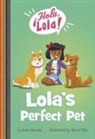 Keka Novales, Gloria Felix - Lola's Perfect Pet
