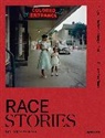 Maurice Berger, Berger Maurice, Marvin Heiferman, Heiferman Marvin - Race Stories Essays on the Power of Images