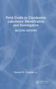 Donnell R Christian, Jr. Donnell R. Christian, Donnell R Christian Jr - Field Guide to Clandestine Laboratory Identification and Investigation