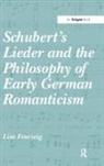 Lisa Feurzeig, Feurzeig Lisa - Schubert''s Lieder and the Philosophy of Early German Romanticism