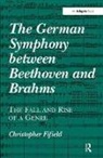 Christopher Fifield, Fifield Christopher - The German Symphony Between Beethoven and Brahms