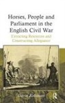 Gavin Robinson, Robinson Gavin - Horses, People and Parliament in the English Civil War