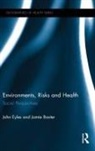 Jamie Baxter, John Eyles, Eyles John, John Eyles - Environments Risks and Health