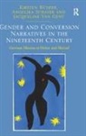 Kirsten Rüther, Angelika Schaser, Angelika Van Gent Schaser - Gender and Conversion Narratives in the Nineteenth Century