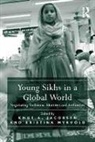 Knut A Jacobsen, Knut A. Jacobsen, Dr Kristina Jacobsen Myrvold, Kristina Myrvold - Young Sikhs in a Global World