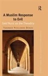 Tubanur Yesilhark Ozkan, Dr. Tubanur Yesilhark-Ozkan - Muslim Response to Evil