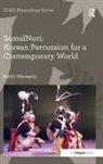 Keith Howard, Professor Keith Howard - Samulnori: Korean Percussion for a Contemporary World