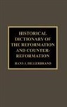 Hans J Hillerbrand, Hans J. Hillerbrand, Hillerbrand Hans J. - Historical Dictionary of the Reformation and Counter-Reformation
