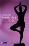 Sarah Strauß - Positioning Yoga