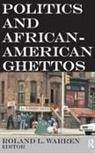Roland L Warren, Roland L. Warren - Politics and African-American Ghettos