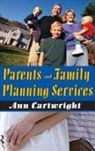 Ann Cartwright - Parents and Family Planning Services