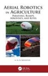 K R Krishna, K. R. Krishna - Aerial Robotics in Agriculture