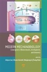 Sharon Gerecht, Tzung Hsiai, Hanjoong Jo, Juhyun Lee - Modern Mechanobiology