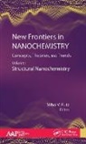 Mihai Putz, Mihai V Putz - New Frontiers in Nanochemistry: Concepts, Theories, and Trends