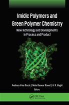 Andreea Irina Barzic, A K Haghi, A. K. Haghi, Neha Kanwar Rawat - Imidic Polymers and Green Polymer Chemistry