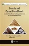 Megh R Goyal, Megh R. Goyal, Jaspreet Kaur, Kamaljit Kaur - Cereals and Cereal-Based Foods