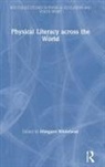 Margaret Whitehead, Margaret Whitehead, Whitehead Margaret - Physical Literacy Across the World