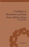 David Randall - Credibility in Elizabethan and Early Stuart Military News