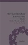 Carolyn (EDT)/ Schatz De La L'oulton, Carolyn W de la L Oulton, Carolyn W de la L Oulton, Schatz SueAnn - Mary Cholmondeley Reconsidered