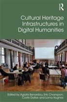Erik Champion, Lorna Hughes, Agiatis Benardou, Erik Champion, Costis Dallas, Lorna Hughes - Cultural Heritage Digital Tools and Infrastructures