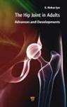 K Mohan Iyer, K. Mohan Iyer - Hip Joint in Adults