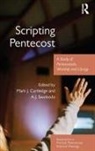 Mark J. Cartledge, Mark J Cartledge, Mark J. Cartledge, Cartledge Mark J., A J Swoboda, A. J. Swoboda... - Scripting Pentecost