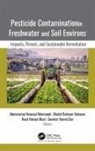 Rouf Ahmad Bhat, Gowhar Hamid Dar, Khalid Rehman Hakeem, Mohammad Aneesul Mehmood - Pesticide Contamination in Freshwater and Soil Environs