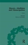 Peter J Kitson, Debbie Lee, Lee Debbie, Anne K Mellor, James Walvin - Slavery, Abolition and Emancipation Vol 6