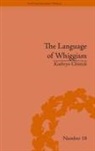 Kathryn Chittick, Chittick Kathryn - The Language of Whiggism