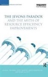 Blake Alcott, Mario Giampietro, Kozo Mayumi, John Polimeni, John M Polimeni, John M. (EDT)/ Mayumi Polimeni - The Jevons' Paradox and the Myth of Resource Efficiency Improvements