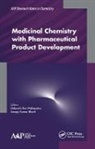 Sanjay Kumar Bharti, Debarshi Kar Mahapatra - Medicinal Chemistry with Pharmaceutical Product Development