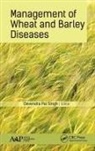 Devendra Pal Singh - Management of Wheat and Barley Diseases