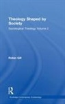Robin Gill, Gill Robin - Theology Shaped By Society