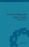 Michael Brown - A Political Biography of John Toland