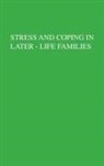 Janis H Crowther, Janis H. Crowther, Crowther Janis H., Stevan E Hobfoll, Stevan E. Hobfoll, Hobfoll Stevan E.... - Stress And Coping In Later-Life Families