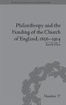 Sarah Flew, Flew Sarah - Philanthropy and the Funding of the Church of England, 1856 - 1914
